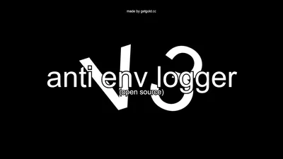 [OPEN SOURCE] anti env logger v3