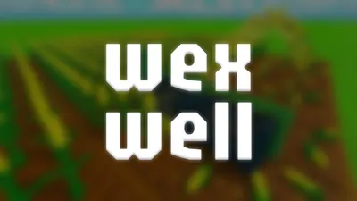 WexWell, Auto harvest, Auto place, Auto upgrades, And more!