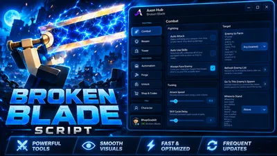 Axon Hub | Broken Blade Script – Auto Quests & Farm